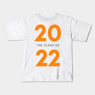 Class Of 2022 Graduate. Simple Typography Orange Graduation 2022 Design. Kids T-Shirt